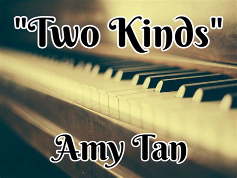 two kinds by amy tan.